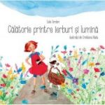 Calatorie printre ierburi si lumina - Iulia Iordan