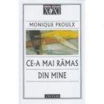 Ce-a mai ramas din mine - Monique Proulx