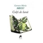 Colti de luna - Carmen-Maria Mecu