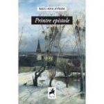 Printre epistole - Ralu-Ana Avram