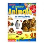 Animale. Carte de activitati cu autocolante