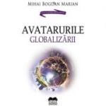 Avatarurile globalizarii - Mihai Bogdan Marian