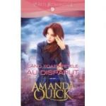 Cand toate fetele au disparut - Amanda Quick