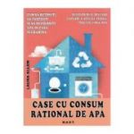 Case cu consum rational de apa - Laura Allen