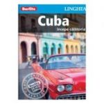 Cuba. Incepe calatoria - Berlitz