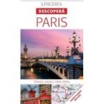 Descopera Paris - trasee ideale prin oras