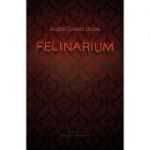 Felinarium - Andrei Crisant Duran
