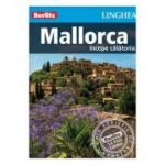 Mallorca. Incepe calatoria - Berlitz