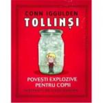 Tollinsi. Povesti explozive pentru copii