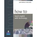 How to Teach English with Technology Book and CD-Rom Pack - Gavin Dudeney