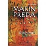 Risipitorii - Marin Preda