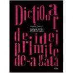 Dictionar de idei primite de-a gata - Gustave Flaubert