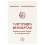 Ispititoarea Transilvanie - Ioan Bolovan, Sorina Paula Bolovan