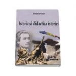 Istoria si didactica istoriei (Daniela Osiac)