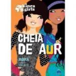 Kinra Girls, Volumul 6. Cheia de aur