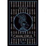 Cavalerul - Gene Wolfe