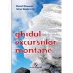 Ghidul excursiilor montane - Iulian Sandulache