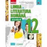 Limba si literatura romana - standard. Clasa a 12-a - Anca Davidoiu-Roman