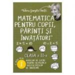 Matematica pentru copii, parinti si invatatori - Clasa 2 - Caietul I - Valeria Georgeta Ionita