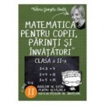 Matematica pentru copii, parinti si invatatori Clasa 2 Caietul 2 - Valeria Georgeta Ionita