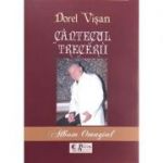 Cantecul Trecerii - Dorel Visan