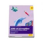 ABC-ul povestilor. Comunicare in limba romana pentru clasa pregatitoare, semestrul I - Camelia Coman