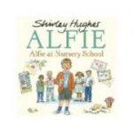 Alfie at Nursery School (limba engleza) - Shirley Hughes