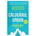 Calugarul urban - Pedram Shojai