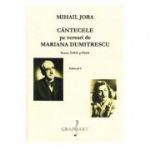 Cantecele pe versuri de Mariana Dumitrescu pentru voce si pian Volumul 1 si 2 - Mihail Jora