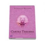 Cartea trecerii. Hipnoza, o cale de autocunoastere - Florentina Mateescu