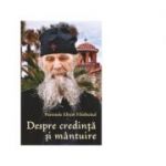 Despre credinta si mantuire - Pr Efrem Filotheitul