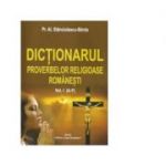Dictionarul proverbelor religioase romanesti Vol. I (A-F) - Al. Stanciulescu Barda