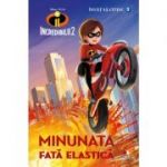 Incredibilii 2. Minunata fata elastica. Invat sa citesc (nivelul 2) - Disney