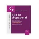 Fise de drept penal Ed. 4 Pentru admiterea in magistratura si avocatura - Alexandru Boroi, Simona Anghel