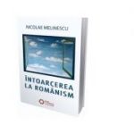 Intoarcerea la romanism - Nicolae Melinescu