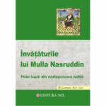 Invataturile lui Mulla Nasruddin - Pilde hazlii din intelepciunea sufita - Florin Zamfir