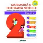 Matematica si explorarea mediului clasa a 2-a. Colectia Inveti cu placere - Mirela Mihaescu