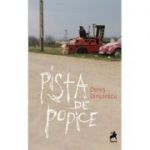 Pista de popice - Denis Dinulescu