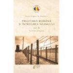 Preotimea romana si intregirea neamului Vol. 2. Temnite si lagare - Grigore N. Popescu