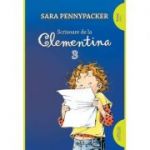 Scrisoare de la Clementina 3 - Sara Pennypacker