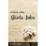 Scrisori catre Sfanta Lidia - Melinda Johnson