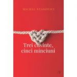 Trei cuvinte, cinci minciuni - Michel Stanovici