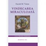 Vindecarea miraculoasa - Harald Tietze