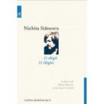 11 elegii (editie bilingva romano-franceza) - Nichita Stanescu