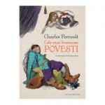 Cele mai frumoase povesti - Charles Perrault. Cu ilustratii de Gustave Dore