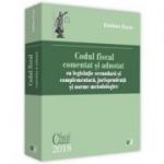 Codul fiscal comentat si adnotat 2018, cu legislatie secundara si complementara, jurisprudenta si norme metodologice - Emilian Duca