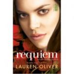 Delirium: Requiem. A treia parte din trilogia Delirium - Lauren Oliver
