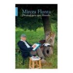 Drumul meu spre filozofie - Mircea Flonta