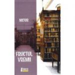 Fructul vremii - Gheorghe Nistor