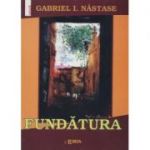 Fundatura - Gabriel Nastase